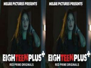 EIGHTEEN PLUS+ Episode 2