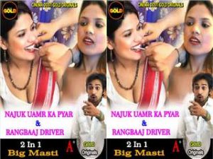 Najuk Umar Ka Pyaar Aur Rangbaaz Driver