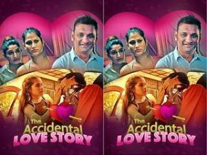 The Accidental Love Story Episode 1 The Accidental Love Story Episode 1