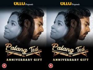 Palang Tod ( Anniversary Gift ) Episode 3