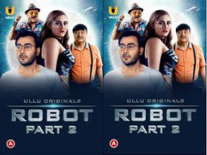 Robot – (Part – 2) Episode 8 Robot – (Part – 2) Episode 8