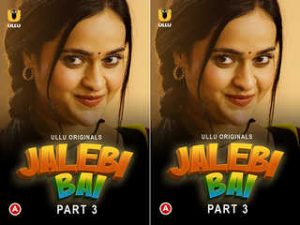 Jalebi Bai (Part-3) Episode 8