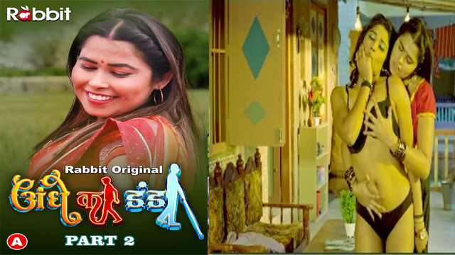 Andhe Ka Dhanda Part 2 2023 Rabbit Originals Episode 04 Andhe Ka Dhanda Part 2 2023 Rabbit Originals Episode 04