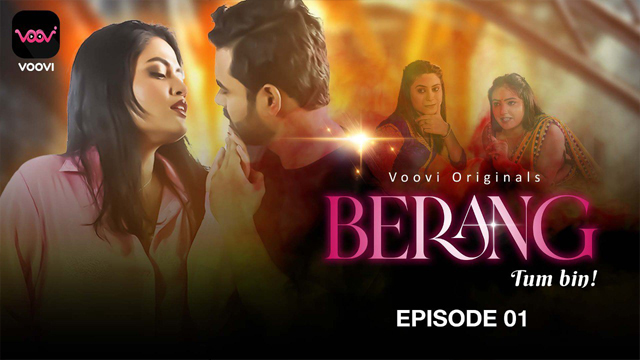 Berang Tum Bin 2023 Voovi Originals Hot Web Series Episode 01 Berang Tum Bin 2023 Voovi Originals Hot Web Series Episode 01
