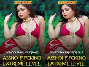 Bongo Naari Asshole Fucking Extreme Level