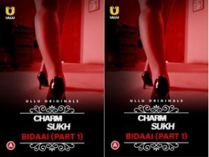 Charmsukh – Bidaai (Part-1) Episode 1