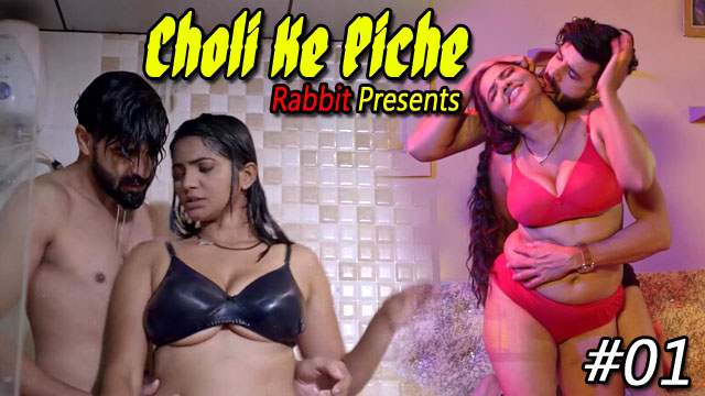 Choli Ke Piche Part 01 2023 Rabbit Originals Hot Web Series Episode 01 Choli Ke Piche Part 01 2023 Rabbit Originals Hot Web Series Episode 01