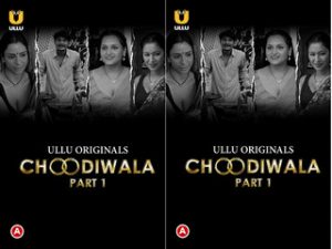 Choodiwala (Part-1) Episode 1 Choodiwala (Part-1) Episode 1