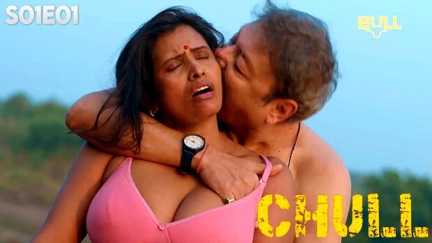 Chull 2024 BullApp Originals Hot Web Series Episode 01 Chull 2024 BullApp Originals Hot Web Series Episode 01