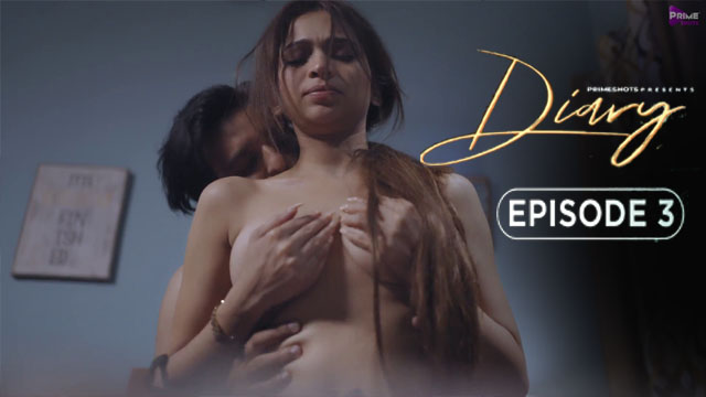 Diary Episode 3 Diary Episode 3