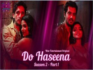 Do Haseena Season 2 Episode 2 Do Haseena Season 2 Episode 2