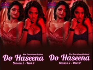 Do Haseena season 2 part 2 Episode 4