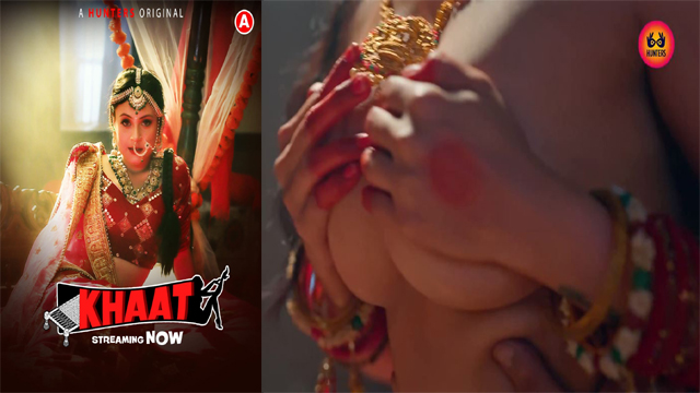 Khaat 2024 Hunters Originals Hot Web Series Episode 04 Khaat 2024 Hunters Originals Hot Web Series Episode 04