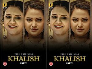 Khalish – Part 1 Episode 1