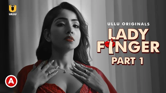 Lady Finger – Part 1 Episode 1 Lady Finger – Part 1 Episode 1