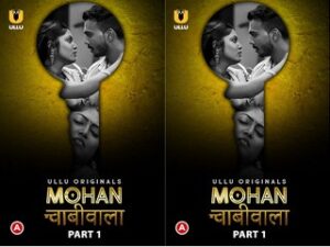 Mohan Chabhiwala – Part 1 Episode 3 Mohan Chabhiwala – Part 1 Episode 3