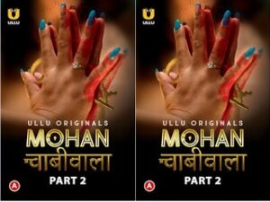 Mohan Chabhiwala – Part 2 Episode 6