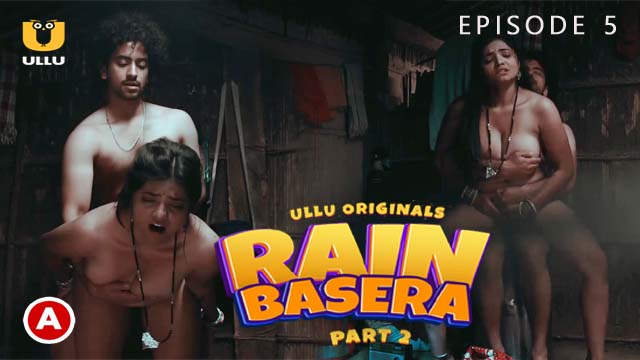 Rain Basera – Part 2 Episode 5 Rain Basera – Part 2 Episode 5