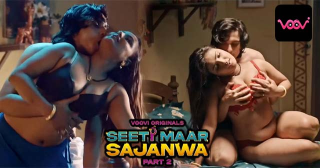 Seeti Maar Sajanwa P2 Episode 3-4 Seeti Maar Sajanwa P2 Episode 3-4