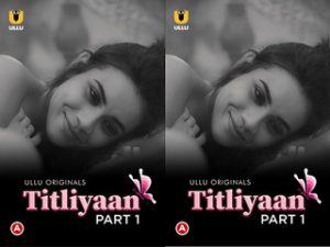 Titliyaan – Part 1 Episode 1