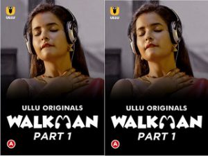 Walkman – Part 1 Episode 2 Walkman – Part 1 Episode 2