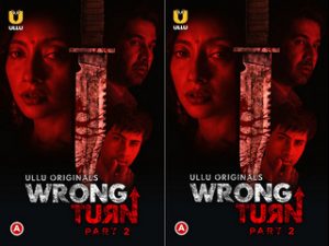 Wrong Turn (Part-2) Episode 4